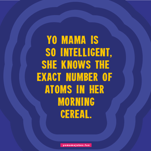 Best Yo Mama Science Jokes