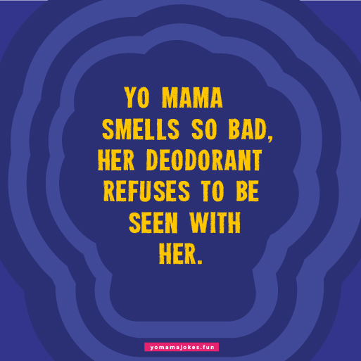 Best Yo Mama Smells So Bad Jokes