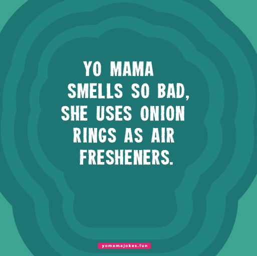 Funny Yo Mama Smells So Bad Jokes