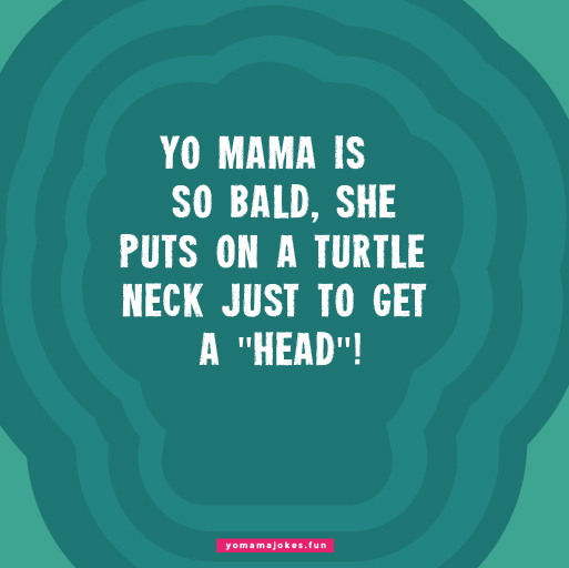 Funny Yo Mama So Bald Jokes