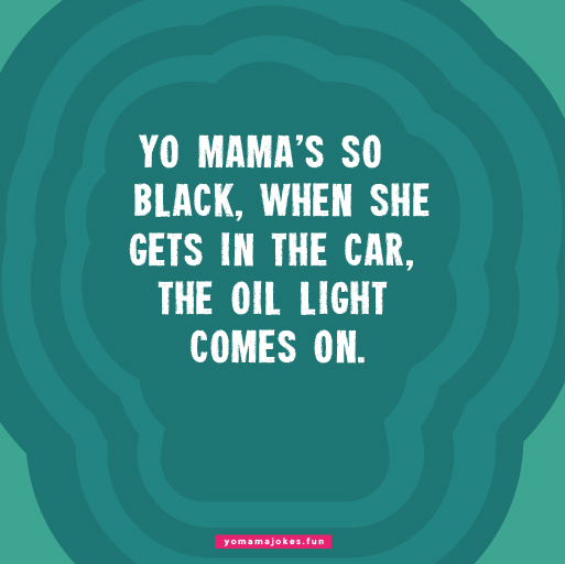 Funny Yo Mama So Black Jokes