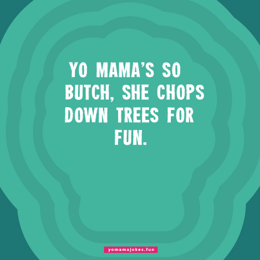 Funny Yo Mama So Butch Jokes