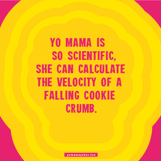 Good Yo Mama Science Jokes
