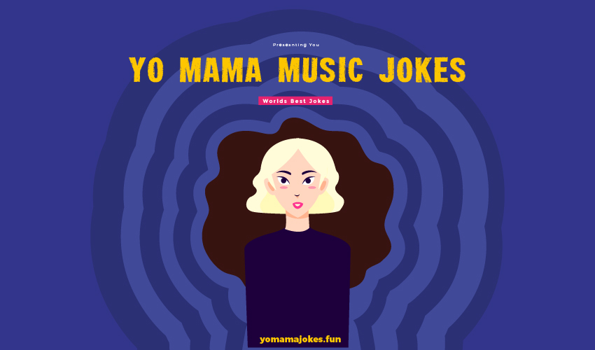Yo Mama Music Jokes