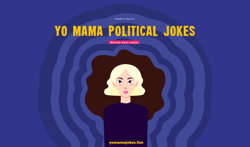 Yo Mama Political Jokes