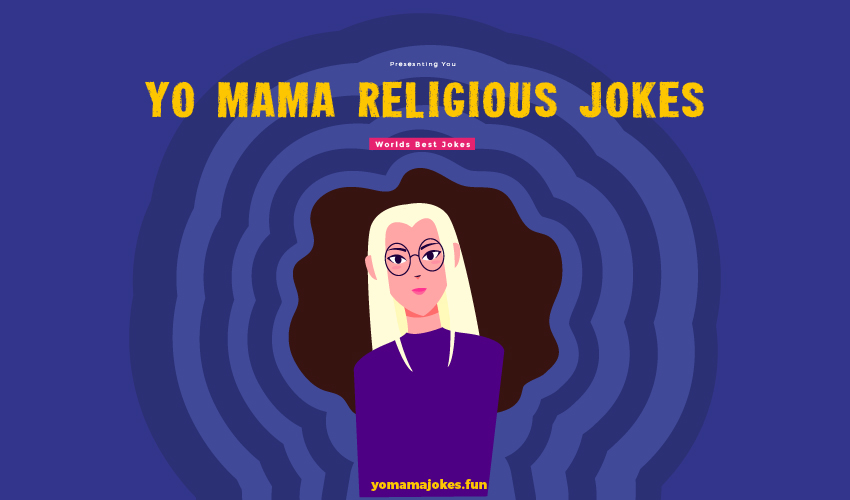 Yo Mama Religious Jokes