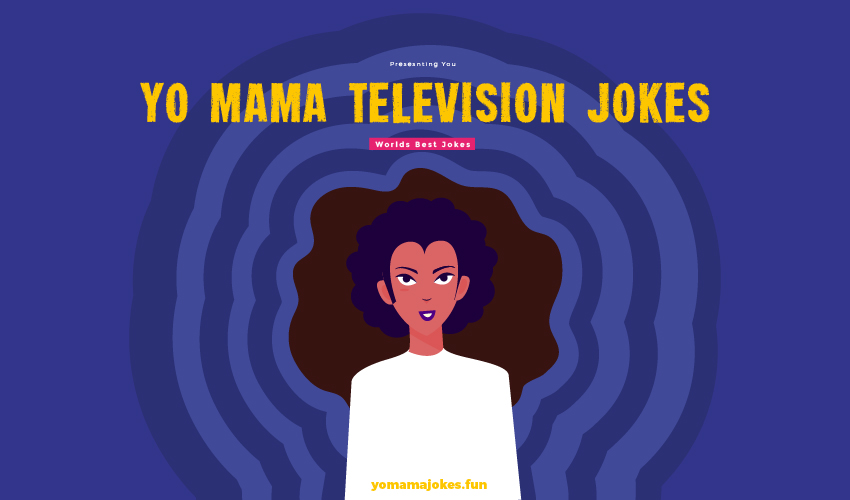 Yo Mama Television Jokes